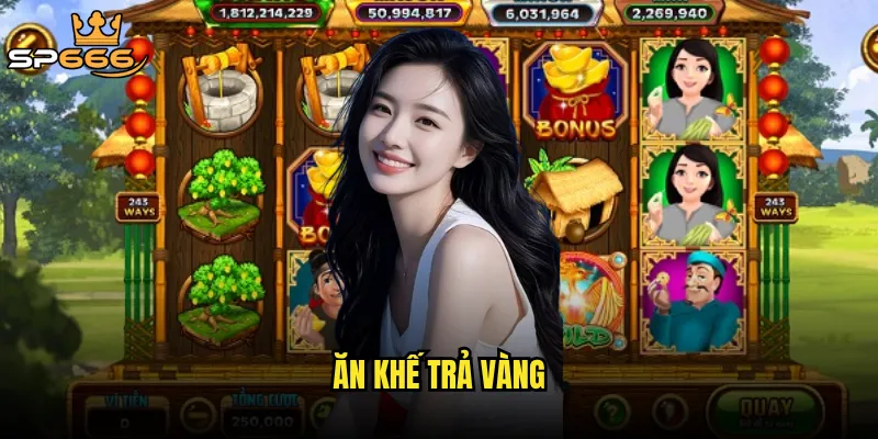 Ăn khế trả vàng